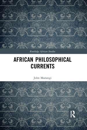 African Philosophical Currents de John Murungi