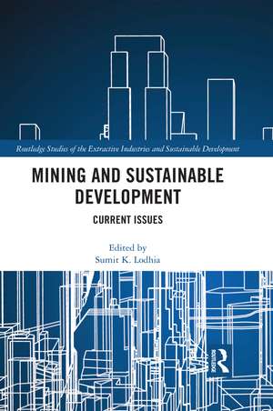 Mining and Sustainable Development: Current Issues de Sumit. K. Lodhia