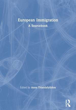 European Immigration: A Sourcebook de Anna Triandafyllidou