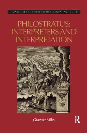 Philostratus: Interpreters and Interpretation de Graeme Miles