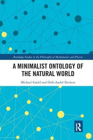 A Minimalist Ontology of the Natural World de Michael Esfeld