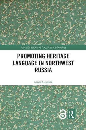 Promoting Heritage Language in Northwest Russia de Laura Siragusa