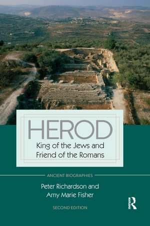 Herod: King of the Jews and Friend of the Romans de Peter Richardson