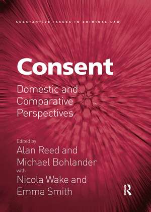 Consent: Domestic and Comparative Perspectives de Alan Reed