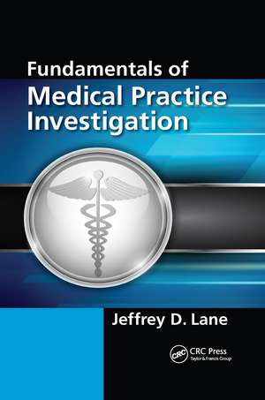 Fundamentals of Medical Practice Investigation de Jeffrey D. Lane