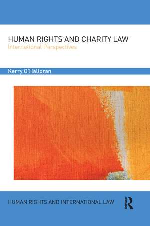 Human Rights and Charity Law: International Perspectives de Kerry O'Halloran