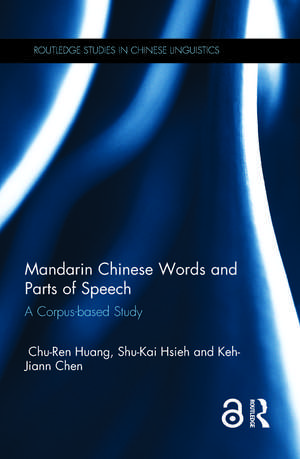 Mandarin Chinese Words and Parts of Speech: A Corpus-based Study de Chu-Ren Huang