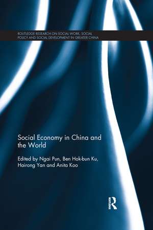 Social Economy in China and the World de Ngai Pun