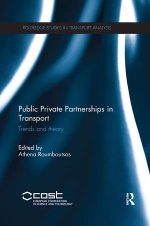 Public Private Partnerships in Transport: Trends and Theory de Athena Roumboutsos