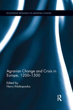 Agrarian Change and Crisis in Europe, 1200-1500 de Harilaos Kitsikopoulos