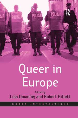 Queer in Europe: Contemporary Case Studies de Robert Gillett