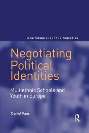 Negotiating Political Identities: Multiethnic Schools and Youth in Europe de Daniel Faas