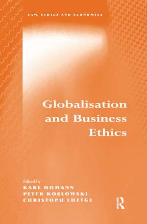 Globalisation and Business Ethics de Karl Homann