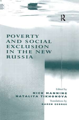 Poverty and Social Exclusion in the New Russia de Nataliya Tikhonova