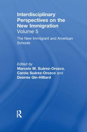 The New Immigrants and American Schools: Interdisciplinary Perspectives on the New Immigration de Marcelo M. Suárez-Orozco