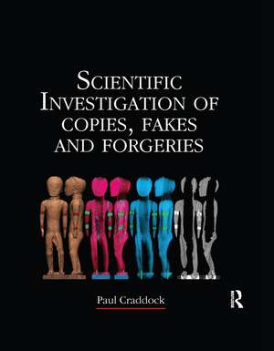 Scientific Investigation of Copies, Fakes and Forgeries de Paul Craddock