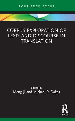 Corpus Exploration of Lexis and Discourse in Translation de Meng Ji