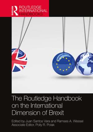 The Routledge Handbook on the International Dimension of Brexit de Juan Santos Vara