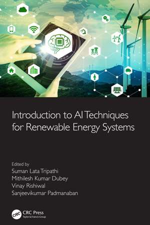 Introduction to AI Techniques for Renewable Energy System de Suman Lata Tripathi