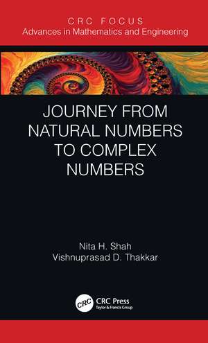 Journey from Natural Numbers to Complex Numbers de Nita H. Shah