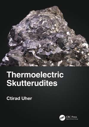 Thermoelectric Skutterudites de Ctirad Uher