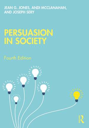 Persuasion in Society de Jean G. Jones