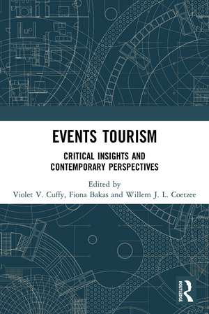 Events Tourism: Critical Insights and Contemporary Perspectives de Violet V. Cuffy