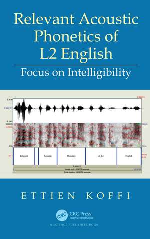 Relevant Acoustic Phonetics of L2 English: Focus on Intelligibility de Ettien Koffi