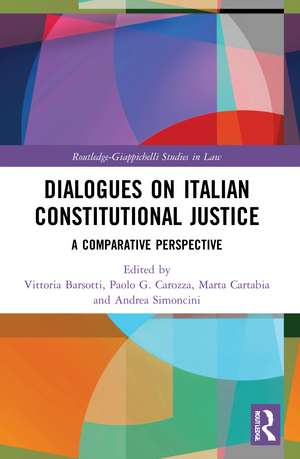 Dialogues on Italian Constitutional Justice: A Comparative Perspective de Vittoria Barsotti