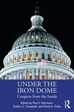 Under the Iron Dome: Congress from the Inside de Paul Herrnson