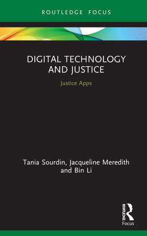 Digital Technology and Justice: Justice Apps de Tania Sourdin