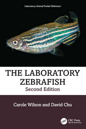 The Laboratory Zebrafish de Carole Wilson