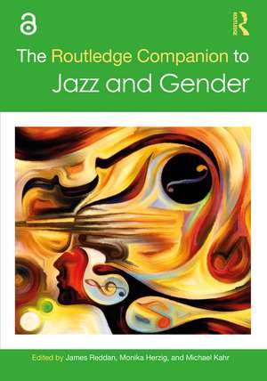 The Routledge Companion to Jazz and Gender de James Reddan