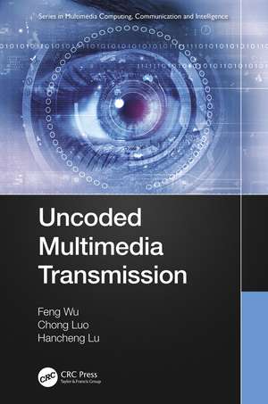 Uncoded Multimedia Transmission de Feng Wu