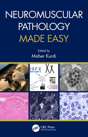 Neuromuscular Pathology Made Easy de Maher Kurdi