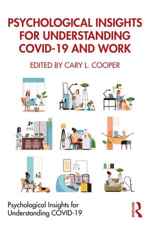 Psychological Insights for Understanding COVID-19 and Work de Cary L. Cooper