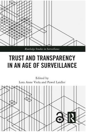 Trust and Transparency in an Age of Surveillance de Lora Anne Viola