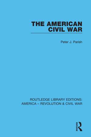 The American Civil War de Peter J. Parish