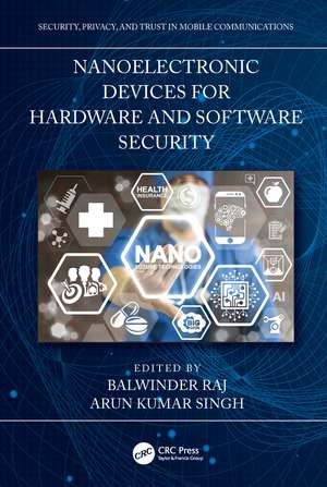 Nanoelectronic Devices for Hardware and Software Security de Arun Kumar Singh