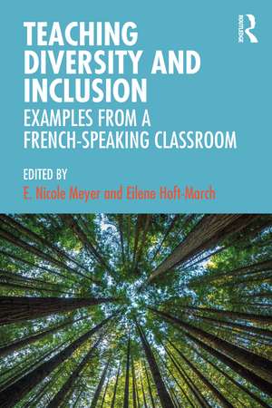 Teaching Diversity and Inclusion: Examples from a French-Speaking Classroom de E. Nicole Meyer