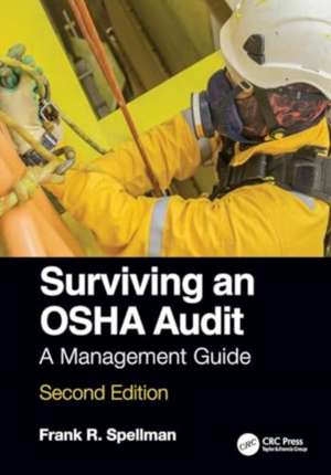 Surviving an OSHA Audit: A Management Guide de Frank R. Spellman