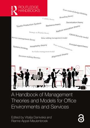 A Handbook of Management Theories and Models for Office Environments and Services de Rianne Appel-Meulenbroek