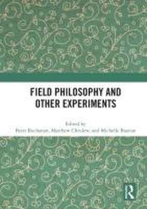 Field Philosophy and Other Experiments de Brett Buchanan