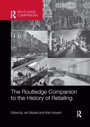 The Routledge Companion to the History of Retailing de Jon Stobart