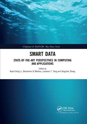 Smart Data: State-of-the-Art Perspectives in Computing and Applications de Kuan-Ching Li