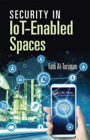 Security in IoT-Enabled Spaces de Fadi Al-Turjman