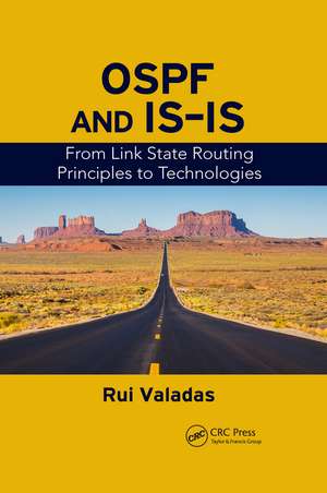 OSPF and IS-IS: From Link State Routing Principles to Technologies de Rui Valadas