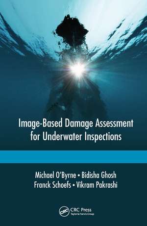 Image-Based Damage Assessment for Underwater Inspections de Michael O’Byrne