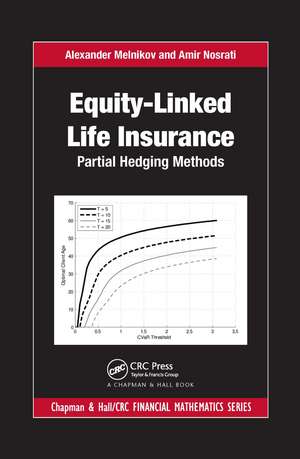 Equity-Linked Life Insurance: Partial Hedging Methods de Alexander Melnikov