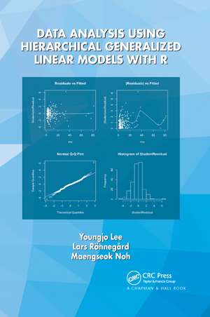 Data Analysis Using Hierarchical Generalized Linear Models with R de Youngjo Lee